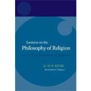 Hegel: Lectures on the Philosophy of Religion Volume III: The Consummate Religion by Hodgson, Peter C., 9780199283552