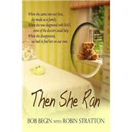 Then She Ran by Robin Stratton, 9781611603552