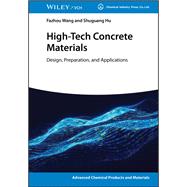 High-Tech Concrete Materials Design, Preparation, and Applications by Wang, Fazhou; Hu, Shuguang, 9783527353552