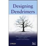 Designing Dendrimers by Campagna, Sebastiano; Ceroni, Paola; Puntoriero, Fausto, 9780470433553