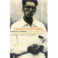 Recollections An Autobiography by Frankl, Viktor, 9780738203553