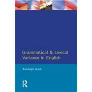 Grammatical and Lexical Variance in English by Quirk,Randolph, 9781138163553