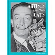 Artists and Their Cats by Nastasi, Alison, 9781452133553
