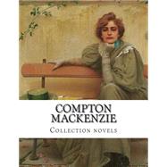 Compton Mackenzie by MacKenzie, Compton, 9781500953553