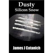 Dusty by Catanich, James J., 9781501013553