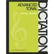 Advanced Tonal Dictation by Durham, Thomas L., 9781577663553