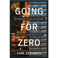 Going for Zero by Carl Elefante, 9781642833553