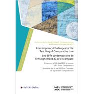 Contemporary Challenges to the Teaching of Comparative Law Ceremony of 16 May 2022 in Honour of 5 Great Comparatists by Boele-Woelki, Katharina; Fernndez Arroyo, Diego P.; Senegacnik, Alexandre, 9781839703553