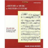 CD Set Volume I for A History of Music in Western by Bonds, Mark Evan, PhD, 9780205953554