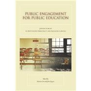 Public Engagement for Public Education by Orr, Marion; Rogers, John, 9780804763554