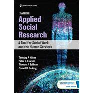 Applied Social Research by Timothy P. Hilton, PhD, MSW; Peter R. Fawson, PhD, MSW; Thomas J. Sullivan, PhD, MA; Cornell R. DeJo, 9780826163554