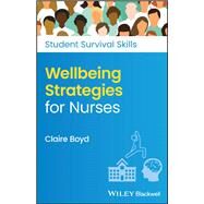 Wellbeing Strategies for Nurses by Boyd, Claire, 9781119893554