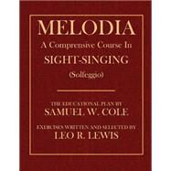 Melodia by Cole, Samuel W.; Lewis, Leo R., 9781502543554
