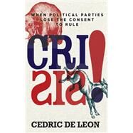 Crisis! by De Leon, Cedric, 9781503603554
