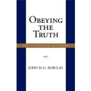 Obeying the Truth by Barclay, John M. G., 9781573833554