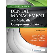Little and Falace's Dental Management of the Medically Compromised Patient by Little, James W.; Miller, Craig S.; Rhodus, Nelson L., 9780323443555