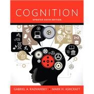 Cognition -- Print Offer [Loose-Leaf] by Radvansky, Gabriel A.; Ashcraft, Mark H., 9780134103556