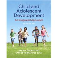 Child and Adolescent Development by David F. Bjorklund; Carlos Hern�ndez Blasi, 9781009363556