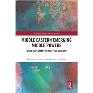 Middle Eastern Emerging Middle Powers by Mordechai Chaziza; Carmela Lutmar, 9781040883556