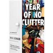 Year of No Clutter by Schaub, Eve, 9781492633556