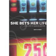 She Bets Her Life by Mary Sojourner, 9781580053556