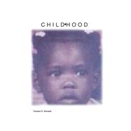 Childhood by Showell, Tanisha R., 9781667893556