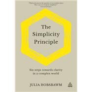 The Simplicity Principle by Hobsbawm, Julia, 9781789663556