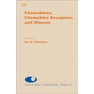 Chemokines, Chemokine Receptors and Disease by Benos; Simon; Schwiebert, 9780121533557