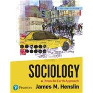 Sociology: A Down-to-Earth Approach by Henslin, James M, 9780135183557