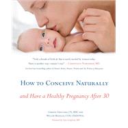 How to Conceive Naturally by Christa Orecchio; Willow Buckley, 9780316353557