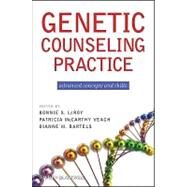 Genetic Counseling Practice Advanced Concepts and Skills by LeRoy, Bonnie S.; Veach, Patricia M.; Bartels, Dianne M., 9780470183557