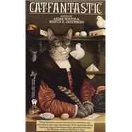 Catfantastic 1 by Various; Norton, Andre; Greenberg, Martin H., 9780886773557