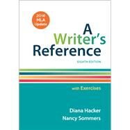 A Writer's Reference with Exercises with 2016 MLA Update by Hacker, Diana; Sommers, Nancy, 9781319083557