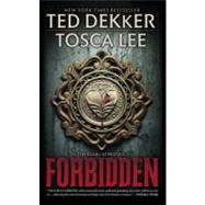 Forbidden by Dekker, Ted; Lee, Tosca, 9781599953557