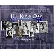 Her Keys to the City Honouring the Women who made Dublin by Gilliland, Alison; Finn, Clodagh, 9781838463557