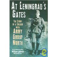 At Leningrad's Gates by Lubbeck, William, 9781932033557