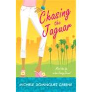 Chasing The Jaguar by Greene, Michele Dominguez, 9780060763558