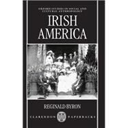 Irish America by Byron, Reginald, 9780198233558