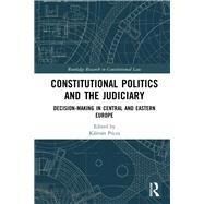 Constitutional Politics and the Judiciary by Pocza, Kalman, 9780367523558
