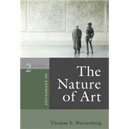The Nature of Art An Anthology by Wartenberg, Thomas E., 9780495093558