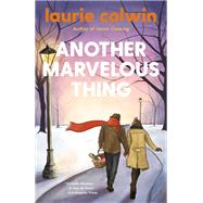 Another Marvelous Thing by Colwin, Laurie, 9780593313558