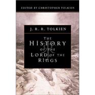 The History of the Lord of the Rings by Tolkien, Christopher, 9780618083558