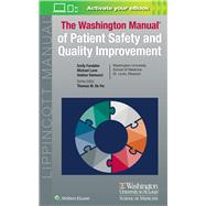 Washington Manual of Patient Safety and Quality Improvement by Fondahn, Emily; De Fer, Thomas M.; Lane, Michael; Vannucci, Andrea, 9781451193558