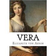Vera by Arnim, Elizabeth, Von, 9781502503558