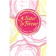 A Sister Is Forever by Mckay, Becky, 9781680883558