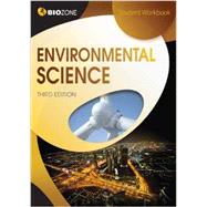 Environmental Science Student Workbook by Tracey Greenwood; Lissa Bainbridge-Smith; Kent Pryor, 9781927173558