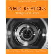 Public Relations Strategies and Tactics, Updated Edition -- Books a la Carte by Wilcox, Dennis L.; Cameron, Glen T.; Reber, Bryan H., 9780134003559