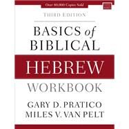 Basics of Biblical Hebrew Workbook by Pratico, Gary D.; Van Pelt, Miles V., 9780310533559