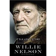 It's a Long Story My Life by Nelson, Willie; Ritz, David, 9780316403559