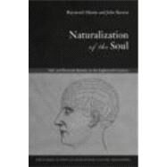 Naturalization of the Soul: Self and Personal Identity in the Eighteenth Century by Barresi,John, 9780415333559
